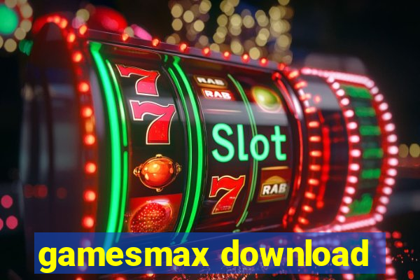 gamesmax download
